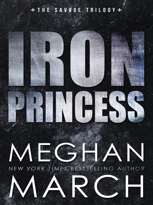 Title details for Iron Princess by Meghan March - Wait list